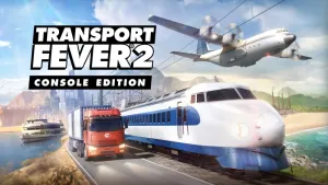 Transport Fever 2: Console Edition