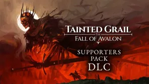 Tainted Grail" The Fall of Avalon - Supporters Pack DLC