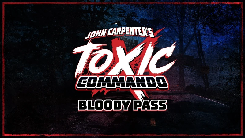 John Carpenter's Toxic Commando - Bloody Pass
