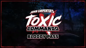 John Carpenter's Toxic Commando - Bloody Pass