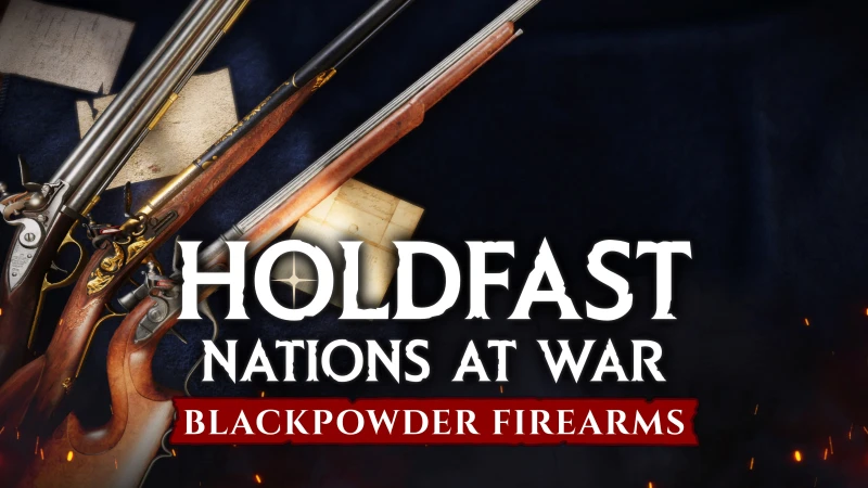 Holdfast: Nations At War - Blackpowder Firearms