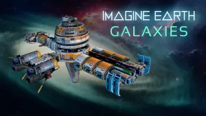 Imagine Earth - Galaxies