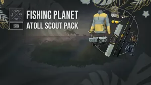 Fishing Planet: Atoll Scout Pack