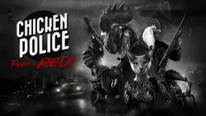 Chicken Police - Paint it RED!