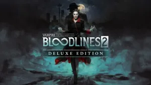 Vampire: The Masquerade® - Bloodlines™ 2 - Deluxe Edition