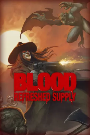 Blood: Refreshed Supply