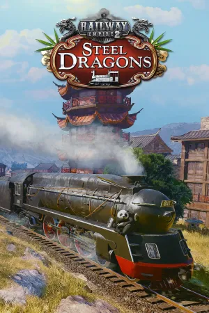 Railway Empire 2 - Steel Dragons