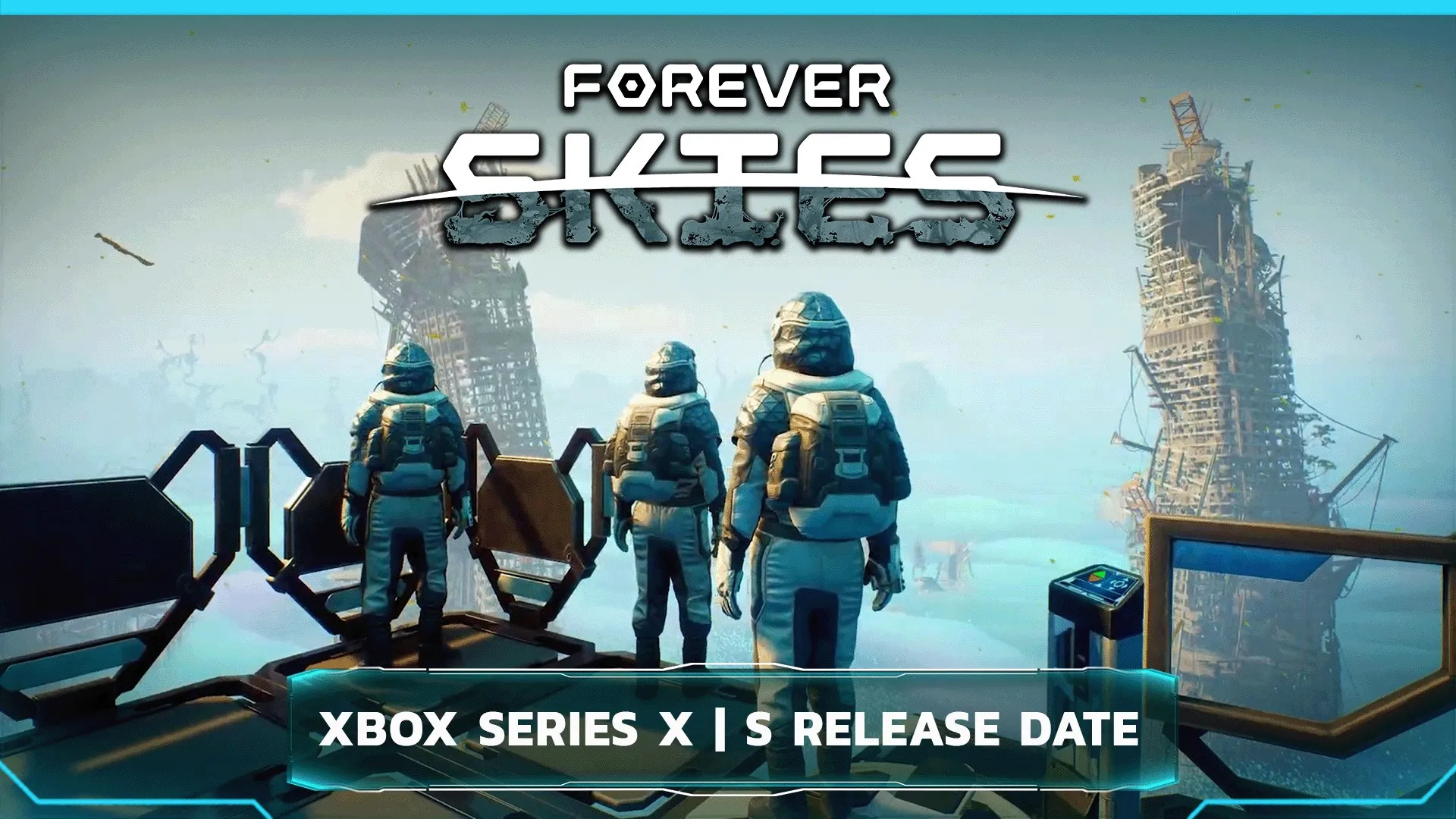 Forever Skies Deluxe Edition — трейлер