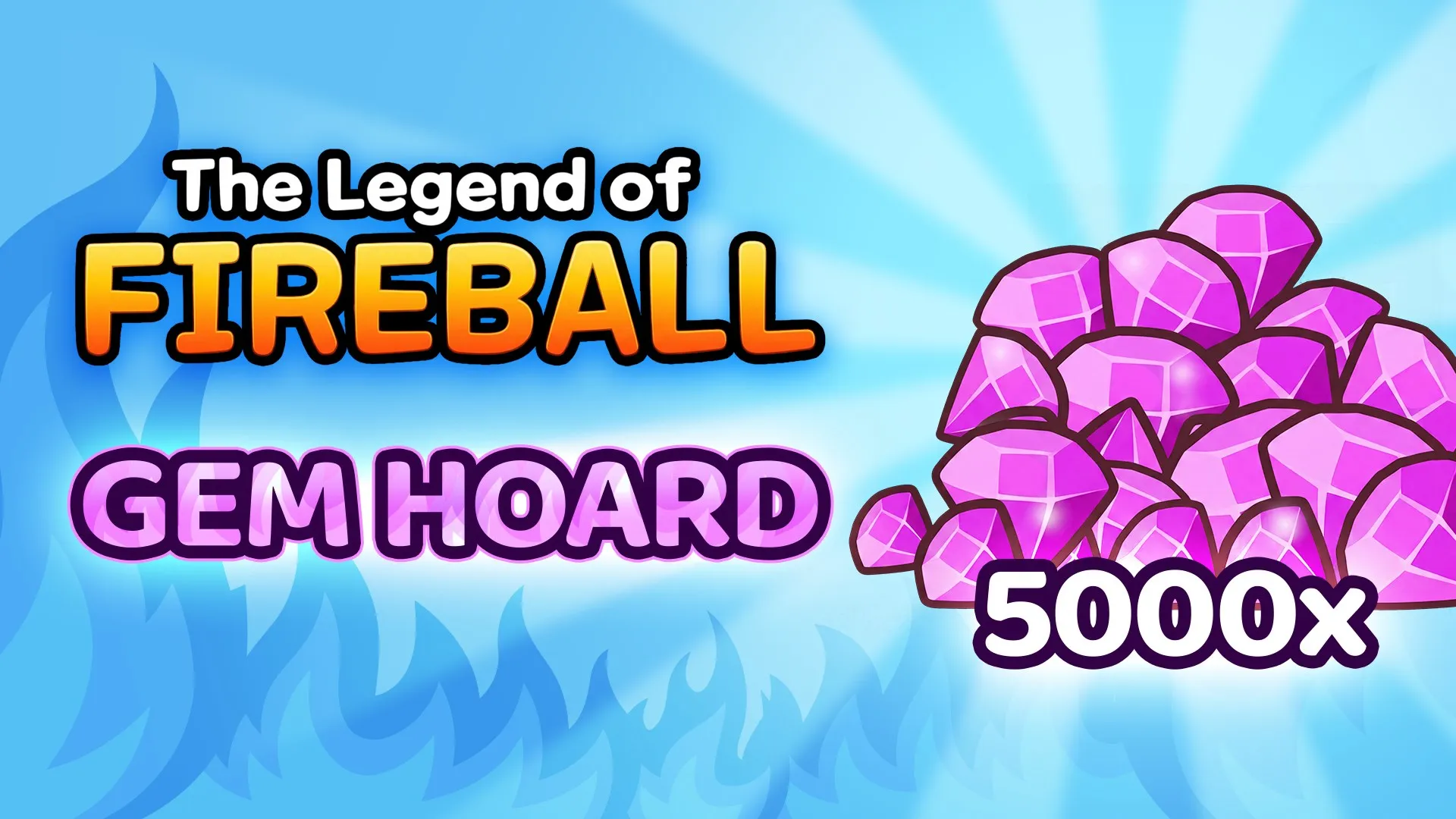 The Legend Of Fireball: Gem Hoard - 5 000
