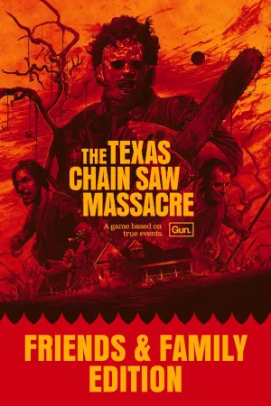 The Texas Chain Saw Massacre - PC Edition - Friends and Family Edition