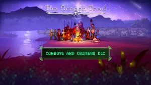The Oregon Trail - Cowboys and Critters