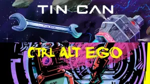 Out of Control: Space Survival Bundle: Ctrl Alt Ego + Tin Can: Supporter Edition
