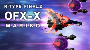 R-Type Final 2 PC: OFX-X MARIKO R-Craft