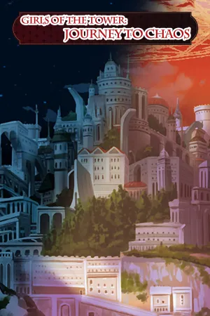 Girls of the Tower: Journey To Chaos