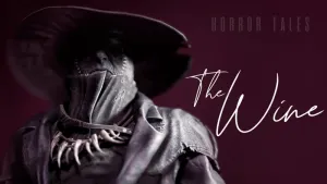 HORROR TALES: The Wine