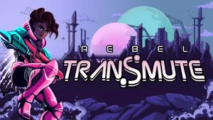 Rebel Transmute