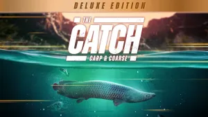 The Catch: Carp & Coarse - Deluxe Edition