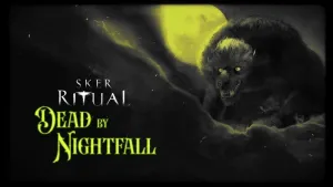 Sker Ritual - Dead by Nightfall