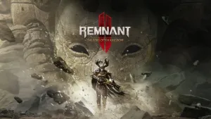 Remnant II® - The Forgotten Kingdom