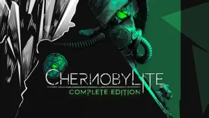 Chernobylite Complete Edition