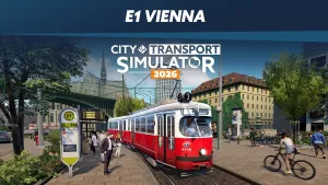 CTS 2026 - Tram DLC: E1 Vienna - City Transport Simulator Bus & Tram