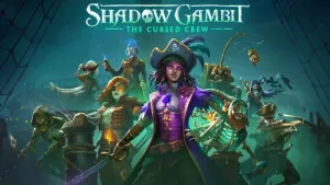 Shadow Gambit: The Cursed Crew
