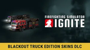 Firefighting Simulator: Ignite - Blackout Truck Edition Skins DLC