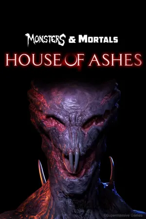 Monsters & Mortals - House of Ashes