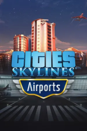 Cities: Skylines - Airports