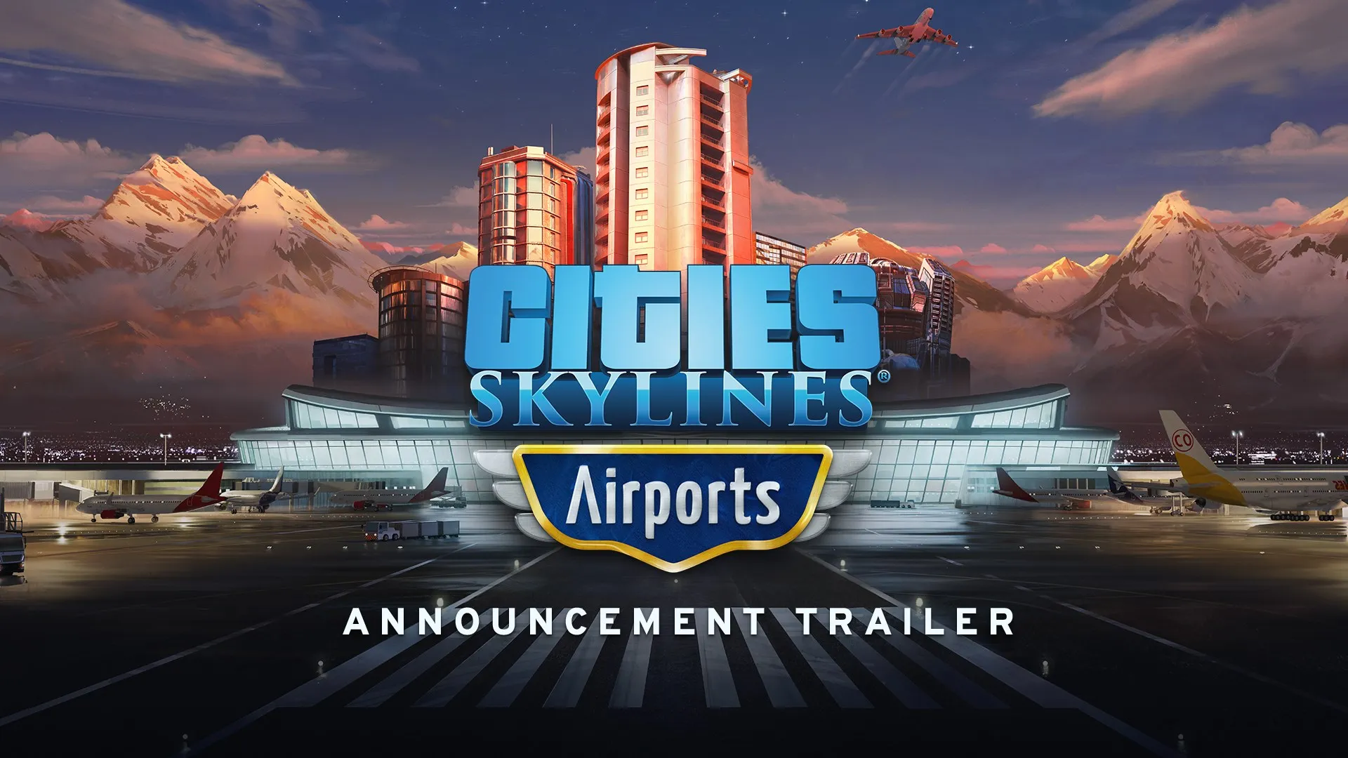 Cities: Skylines - Airports — трейлер