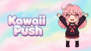 KAWAII PUSH