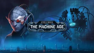 Stellaris: The Machine Age