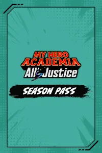 MY HERO ACADEMIA: All’s Justice - Season Pass