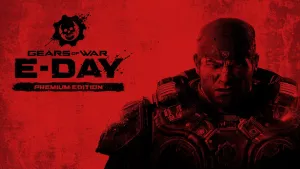 Gears of War: E-Day Premium Edition