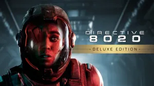 Directive 8020: Digital Deluxe Edition
