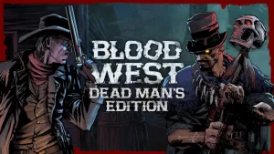 Blood West: Dead Man's Edition