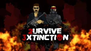 2URVIVE + 3XTINCTION