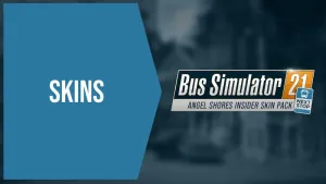 Bus Simulator 21 Next Stop - Angel Shores Insider Skin Pack
