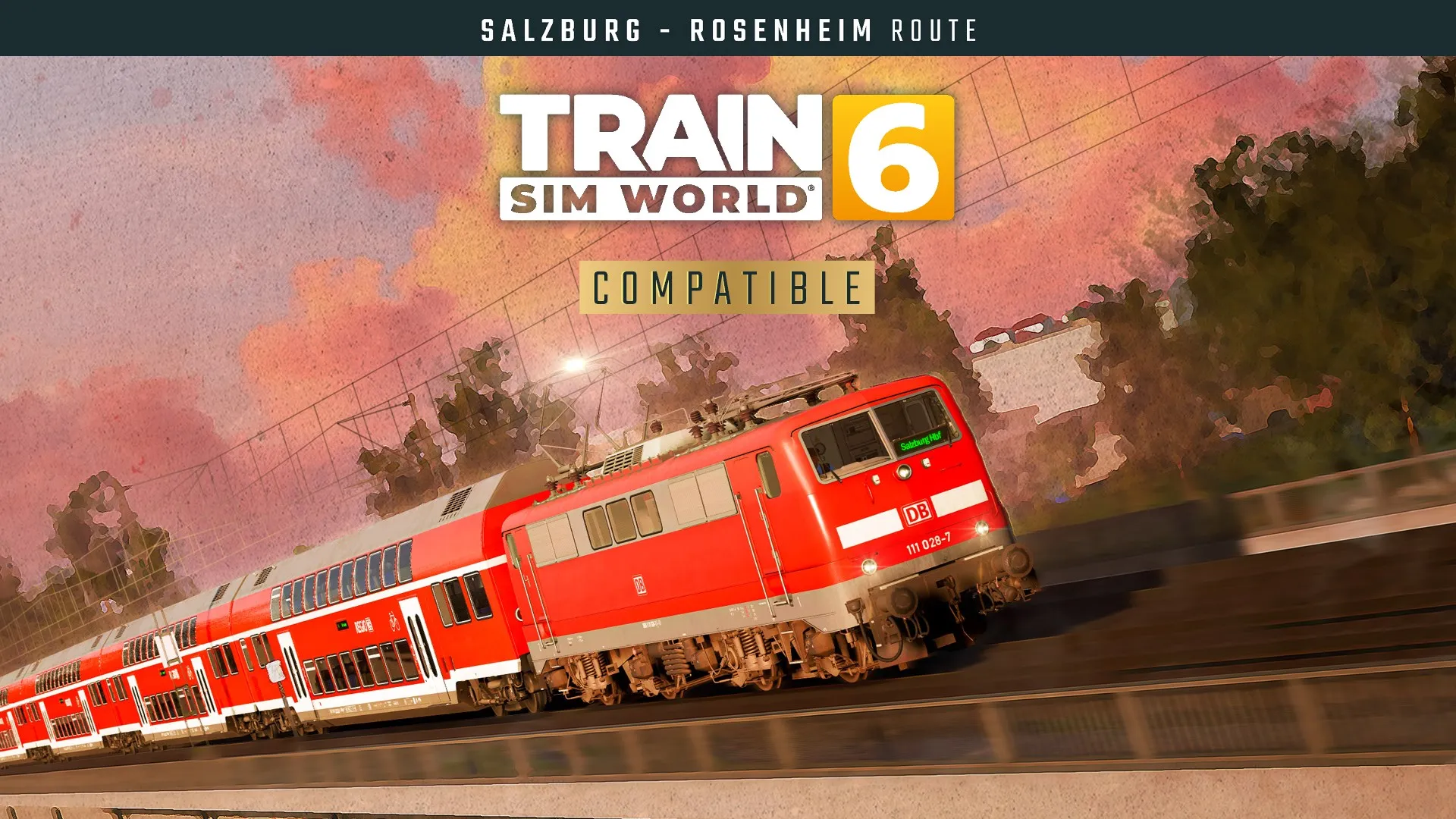 Train Sim World® 6: Bahnstrecke Salzburg - Rosenheim