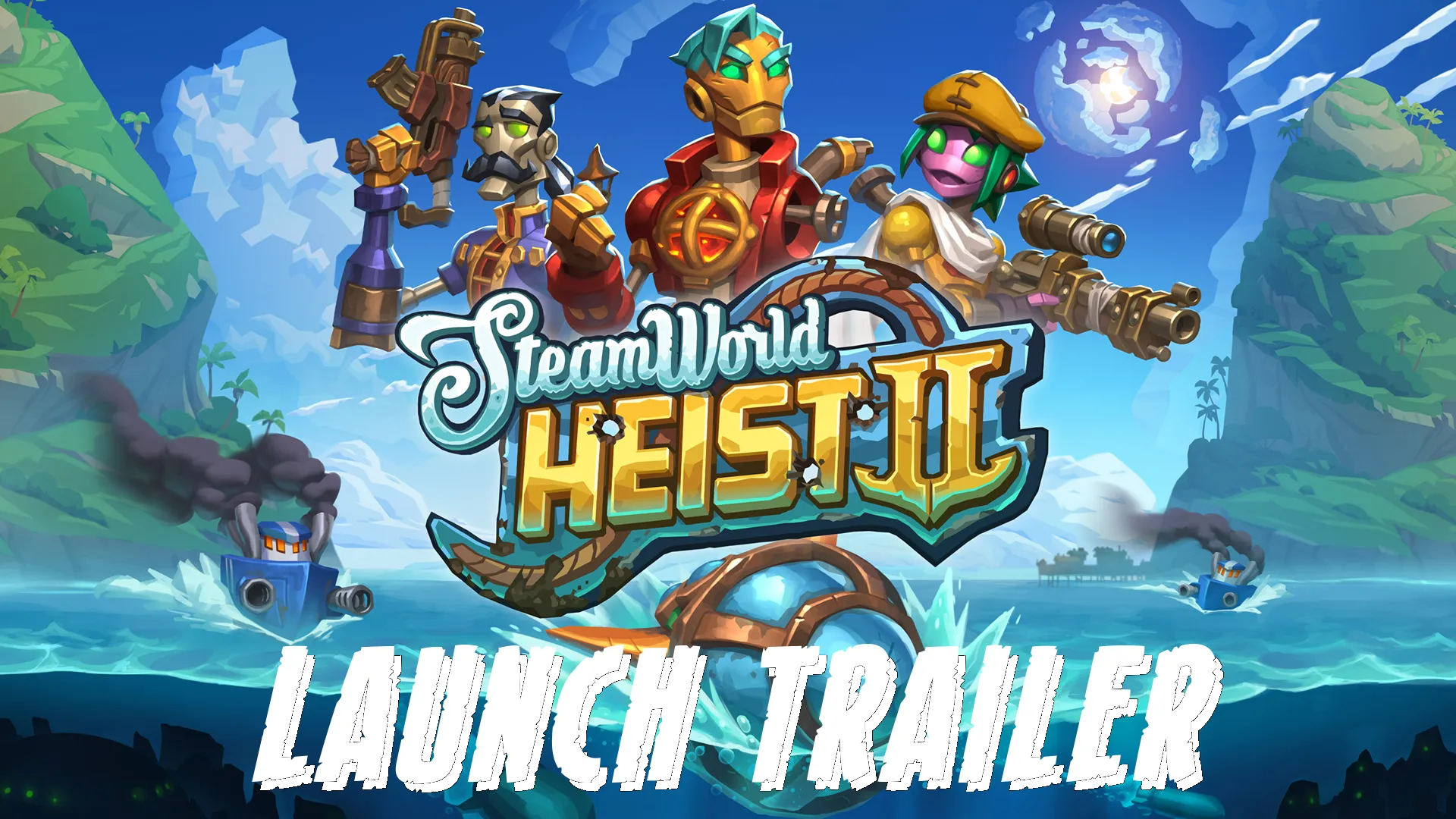 SteamWorld Heist II — трейлер