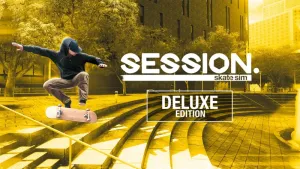 Session: Skate Sim Deluxe Edition