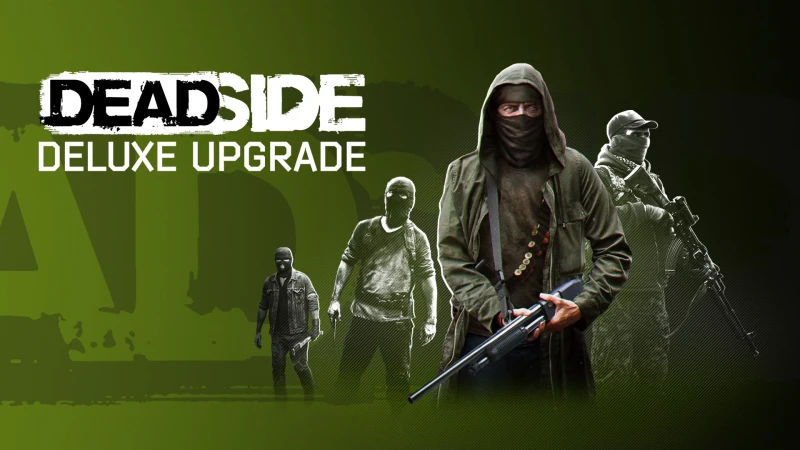 Deadside: Deluxe Upgrade