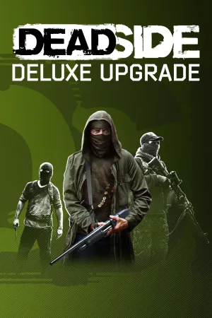 Deadside: Deluxe Upgrade