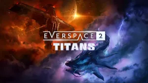 EVERSPACE™ 2 - Titans