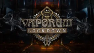 Vaporum: Lockdown