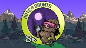 Guts 'n Grunts Sr.