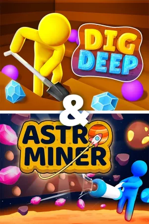 Dig Deep & Astro Miner