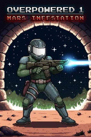 Overpowered 1 - Mars Infestation