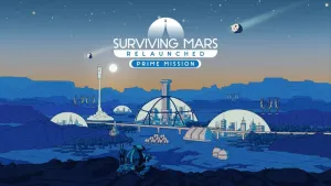 Surviving Mars: Relaunched - Prime Mission