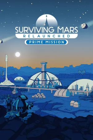 Surviving Mars: Relaunched - Prime Mission